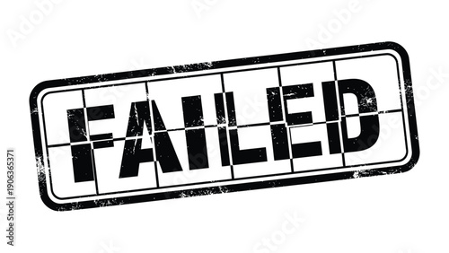 Failed Stamp: A bold, grunge-style stamp declaring FAILED, conveying a sense of setback or error, perfect for illustrative uses.
