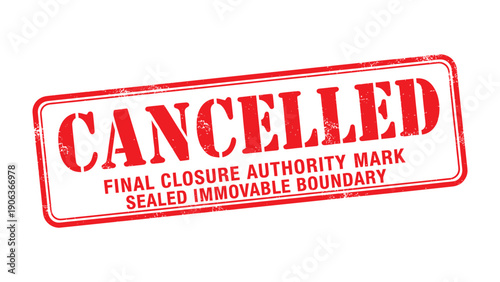 Cancelled Stamp: A red rubber stamp reading CANCELLED indicating the final closure authority mark, creating a clear and impactful message.