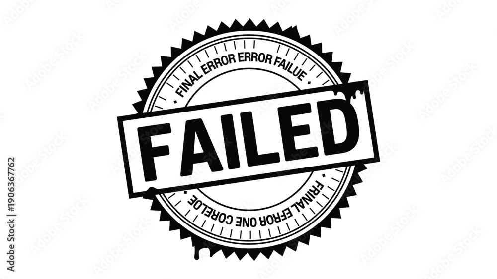 Fototapeta premium Failed Stamp: An authoritative stamp with the word FAILED prominently displayed, symbolizes a definitive setback or breakdown, suitable for conveying themes of error, defeat, or system failure.