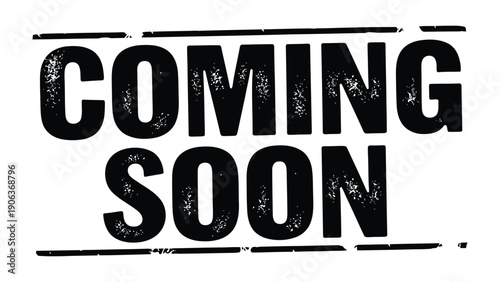 Coming Soon: Bold text overlay announcing anticipation, with the words Coming Soon prominently displayed in a striking, attention-grabbing design.
