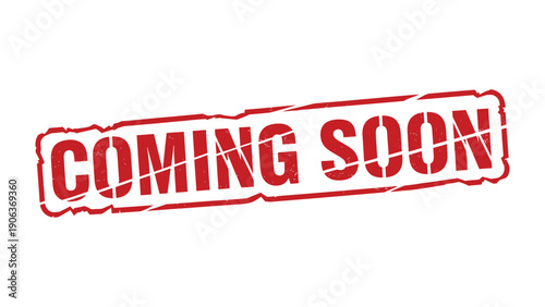 Anticipation: A bold red stamp proclaims Coming Soon, signaling excitement and unveiling