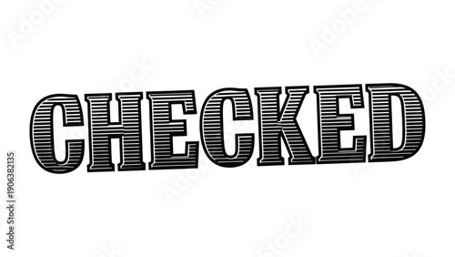 Checked Text Graphic: A stylized CHECKED text graphic, perfect for conveying a sense of approval, verification, or completion in a clear, concise visual