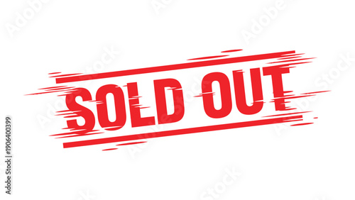 SOLD OUT Stamp: A bold, eye-catching SOLD OUT stamp declares the end of an item, reflecting commercial success or the rapid depletion of stock.