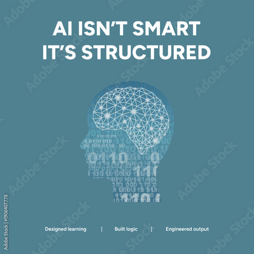 AI isn't smart, it's structured with designed learning, built logic, and engineered output. Silhouette of a human head filled with digital data and brain network.