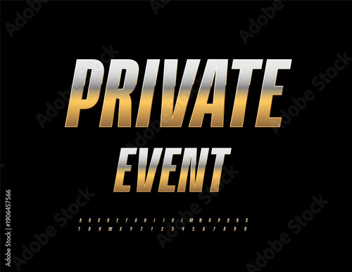 Vector Classy invitation Private Event. Stylish Golden Font. Elite Italic Alphabet Letters and Numbers set. 