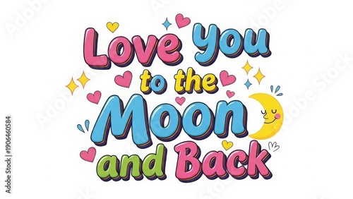 Colorful love you to the moon and back greeting card with hearts and stars