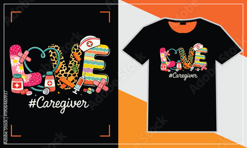 Colorful floral design on a black t-shirt with the word love and hashtag caregiver