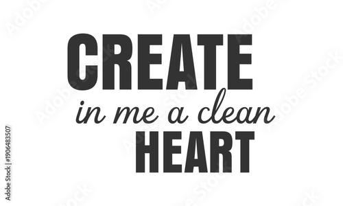 Lent Season Christian Quote Typography for print or use as poster, card, flyer or T Shirt