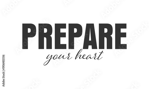 Lent Season Christian Quote Typography for print or use as poster, card, flyer or T Shirt