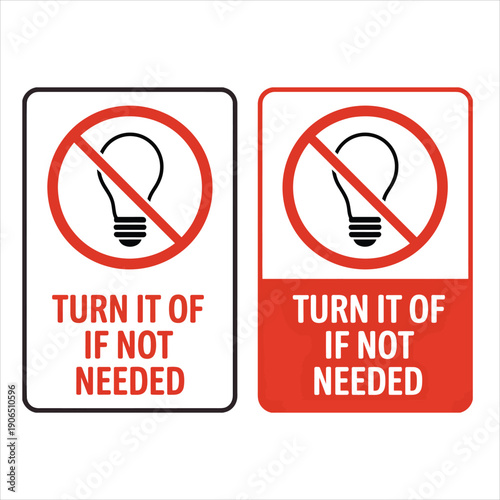 Two identical signs promote energy saving by instructing people to turn off lights if not needed
