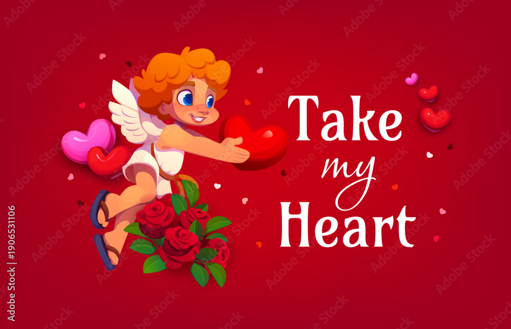 Naklejka premium Take my heart Valentines Day holiday quote with cute Cupid character. Cartoon cute cherub Cupid angel with love hearts and rose flowers vector typography. Valentines Day romantic quote greeting card
