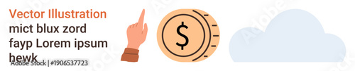 Finance, digital economy, cloud technology, investment, economy concepts, fintech solutions. A hand pointing to a coin with a dollar sign next to a cloud. Finance and cloud technology concepts
