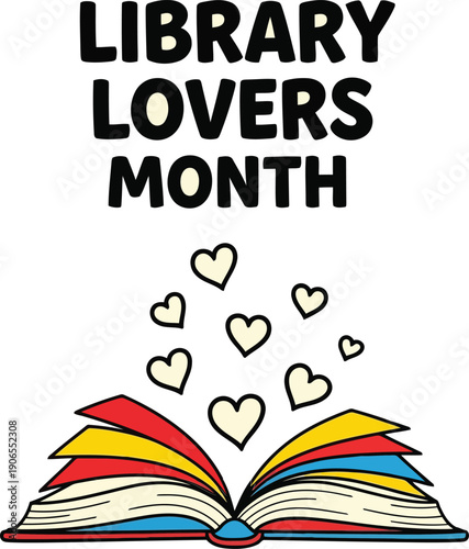 Celebrating Library Lovers Month: Colorful Books and Heartfelt Reading Passion