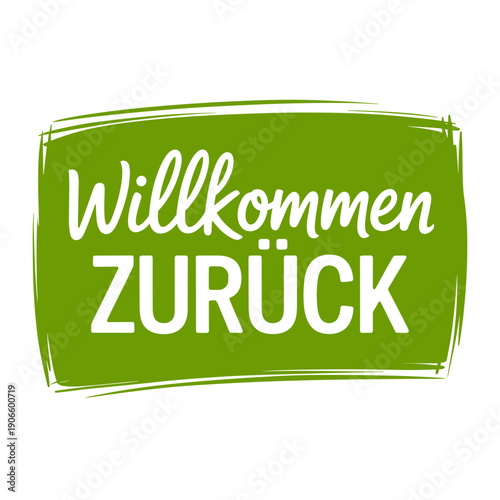Willkommen zurück - Welcome Back German text on green banner