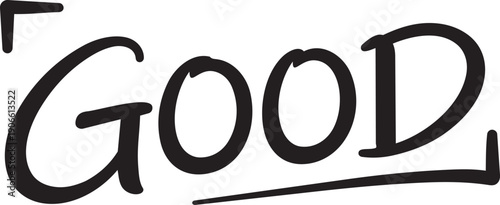 GOOD Handwritten Black Text Isolated on White Background Vector Illustration