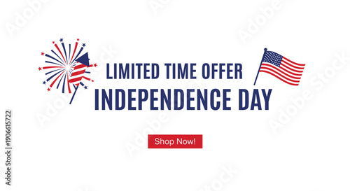 Independence Day sale banner template with fireworks and American flag, limited time offer for website or social media, patriotic promotional poster