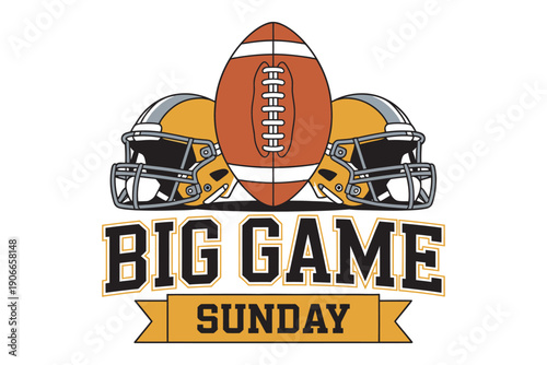 Football helmets and football with Big Game Sunday typography, game day vector design, sports gear on white background, celebration lettering