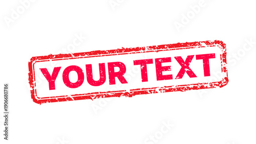 Vector illustration of a distressed red rubber stamp with grunge texture and custom text placeholder. Worn vintage ink seal isolated on white for business branding and industrial design.