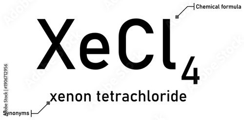Xenon tetrachloride chemical formula with callout titles