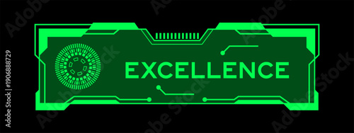 Green color of futuristic hud banner that have word excellence on user interface screen on black background