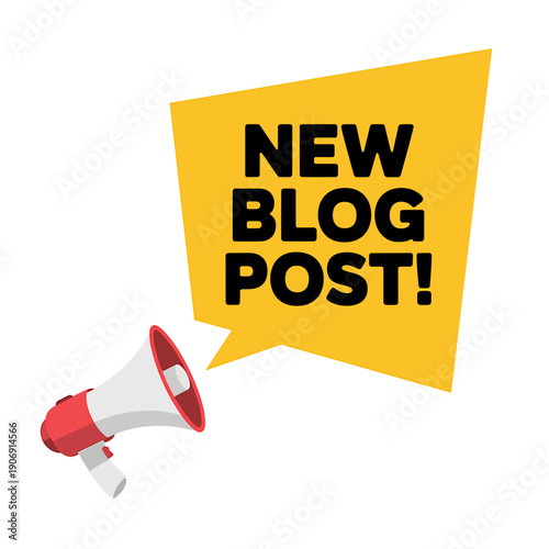 New blog post announcement with megaphone and yellow speech bubble