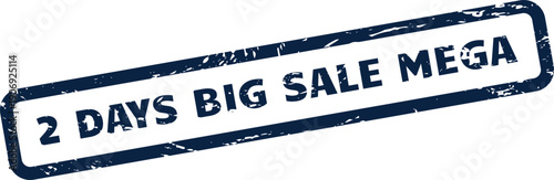 A grunge style promotional stamp highlighting a massive two day big sale event for retail offers