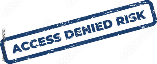Authentic grunge stamp illustration displaying access denied risk due to potential security threats