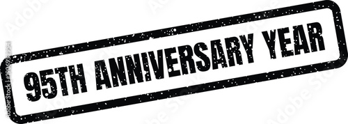 Classic grunge rubber stamp with 95th Anniversary Year marking a long standing period of time