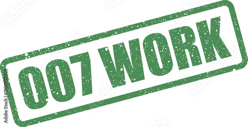 Distinctive grunge effect stamp with the digits 007 and the prominent word WORK, within a rectangular border