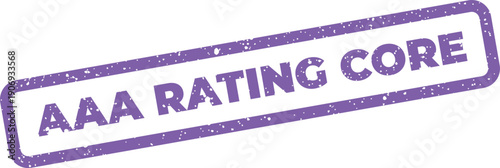 Distressed AAA RATING CORE stamp mark for fundamental business quality and essential service standard verification