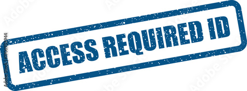Distressed blue rubber stamp design featuring the words Access Required ID for identification verification and secure entry