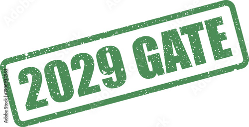 Distressed green rectangular rubber stamp marking the year 2029 with the important word GATE for future planning