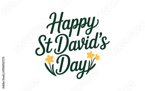Happy st david's day celebration with daffodils