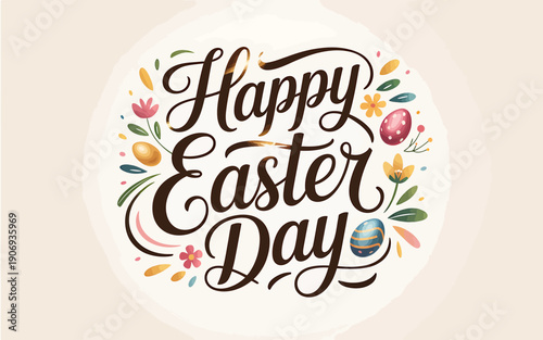 A happy easter day message with colorful eggs and flowers