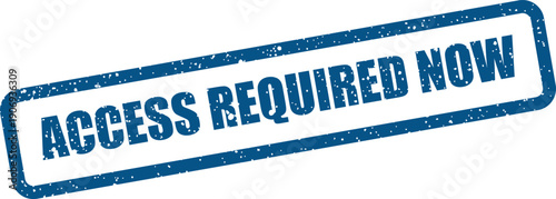 Distressed rectangular blue stamp featuring the phrase ACCESS REQUIRED NOW for indicating immediate action is needed
