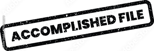 Distressed rectangular rubber stamp indicating an accomplished file status for organizational documents or digital records