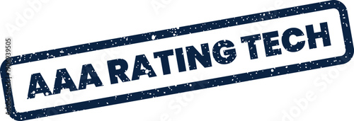 Distressed rectangular stamp featuring AAA RATING TECH text, indicating superior technological advancement and high industry standards