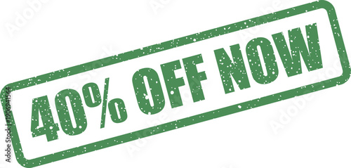 Distressed rectangular stamp impression indicating a forty percent price reduction available for immediate purchase right now