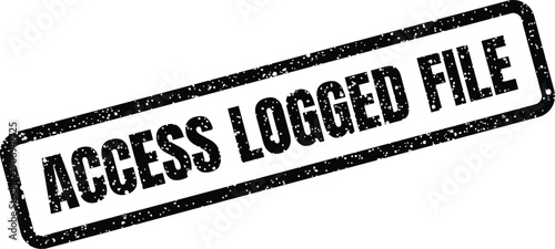 Distressed rectangular stamp indicating ACCESS LOGGED FILE for document tracking and data security protocols