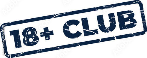 Distressed rectangular stamp with 18+ CLUB text, indicating an age restricted social venue or group access