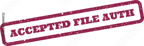 Distressed rubber stamp effect indicating an accepted file with authorization for official business documents