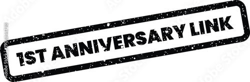 Distressed rubber stamp effect with 1st Anniversary Link text for digital promotions and online campaigns