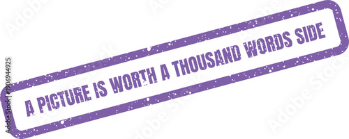 Distressed rubber stamp effect with classic visual communication saying ending with word SIDE