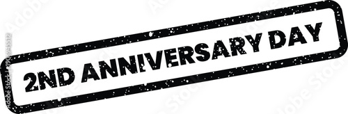 Distressed rubber stamp graphic marking a second anniversary and emphasizing the specific DAY of celebration