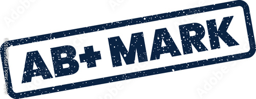 Distressed rubber stamp graphic with AB+ MARK text, indicating a distinctive sign, identifier, or branding element