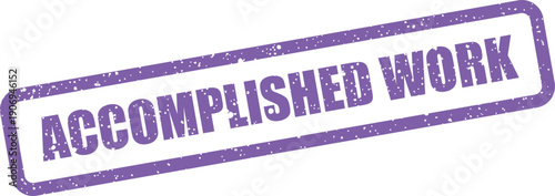 Distressed rubber stamp impression with the text Accomplished Work for professional achievement marking