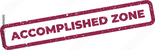 Distressed rubber stamp impression with the text Accomplished Zone for peak performance states