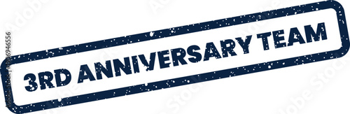 Distressed rubber stamp message displaying 3rd anniversary team text for group milestone recognition