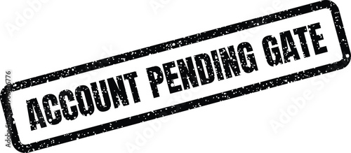 Distressed rubber stamp text indicating a business account process is awaiting gate review for access approval