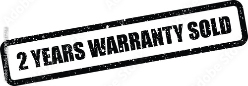 Distressed stamp graphic showing a two year warranty sold message, signifying completed transactions and after sale support